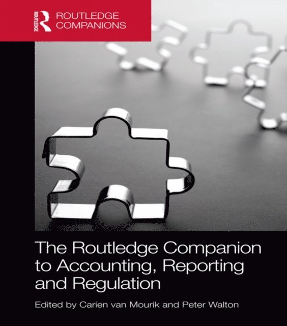 Peter Walton, Carien van Mourik - Routledge Companion to Accounting, Reporting and Regulation, E-bok
