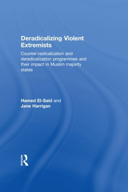 Jane Harrigan, Hamed El-Said - Deradicalising Violent Extremists, E-bok