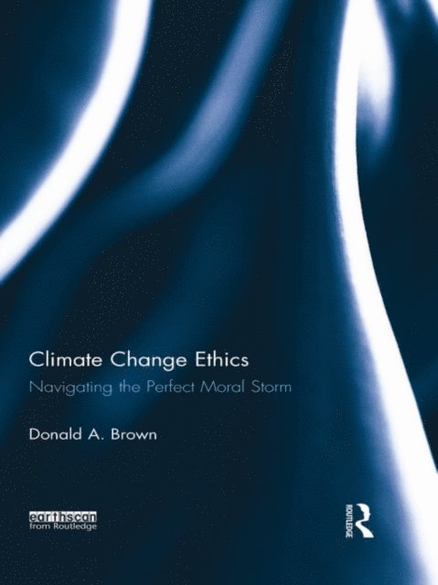 Donald Brown - Climate Change Ethics, E-bok