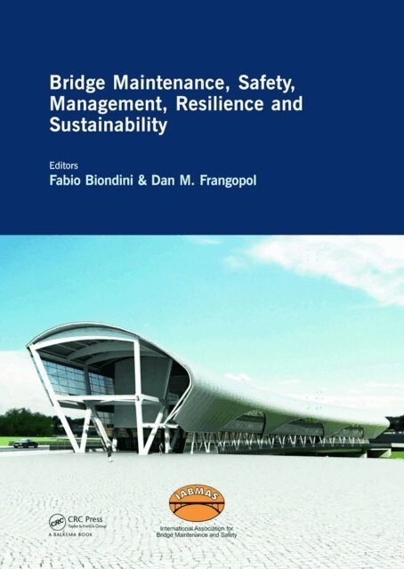 Dan M. Frangopol, Fabio Biondini - Bridge Maintenance, Safety, Management, Resilience and Sustainability, E-bok