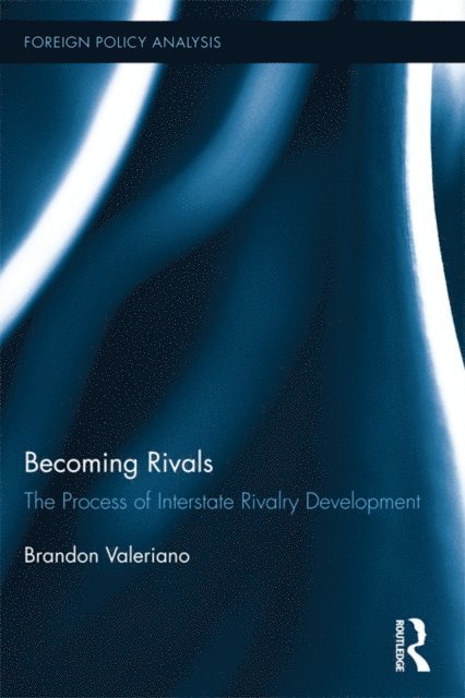 Brandon Valeriano - Becoming Rivals, E-bok