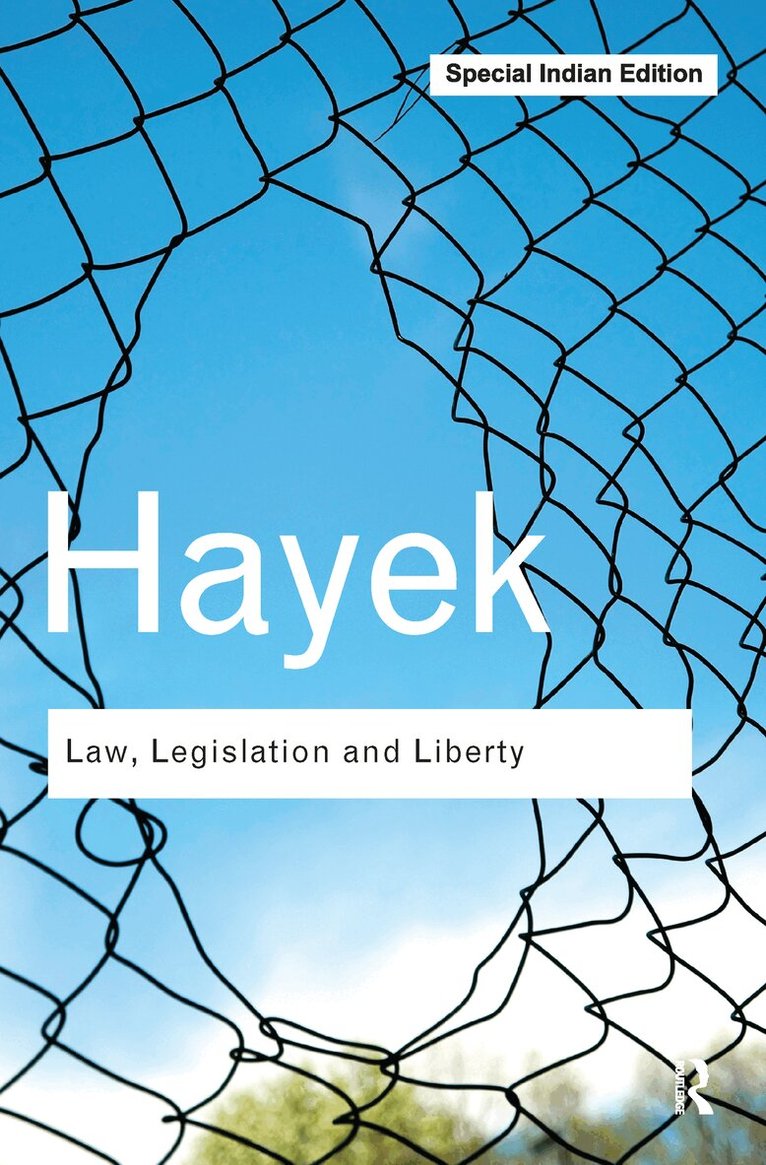 F. A. Hayek - Law, Legislation and Liberty, E-bok