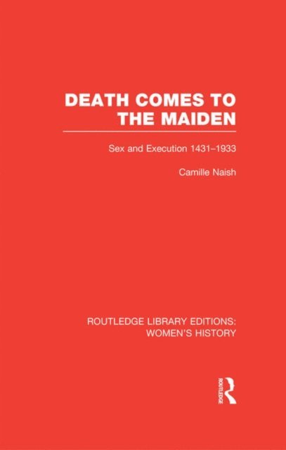 Camille Naish - Death Comes to the Maiden, E-bok