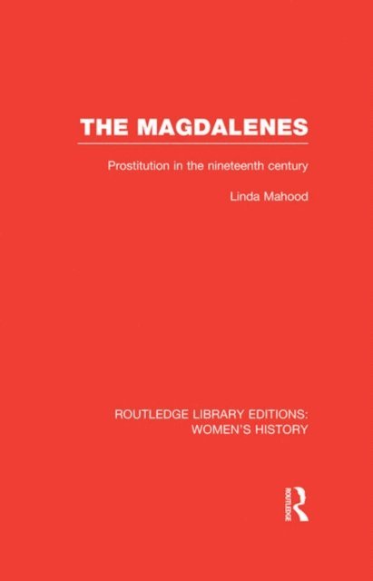 Linda Mahood - Magdalenes, E-bok