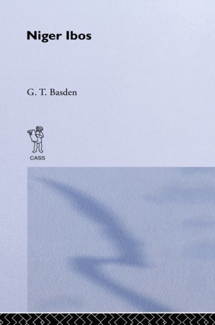 G.T. Basden - Among the Ibos of Nigeria, E-bok