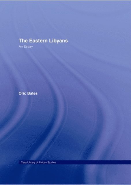 Oric Bates - Eastern Libyans (1914), E-bok