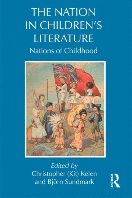 Bjorn Sundmark, Kit Kelen - Nation in Children's Literature, E-bok