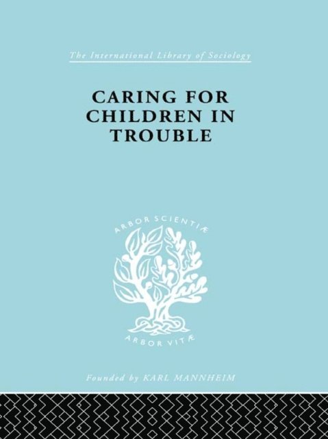 Julius Carlebach - Caring for Children in Trouble, E-bok