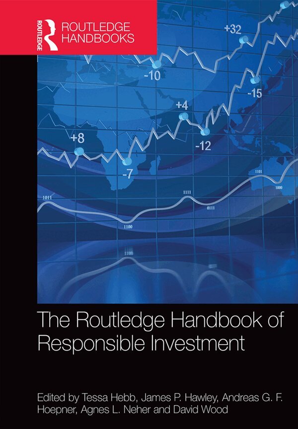 Tessa Hebb, James Hawley, Andreas Hoepner, Agnes Neher, David Wood - Routledge Handbook of Responsible Investment, E-bok
