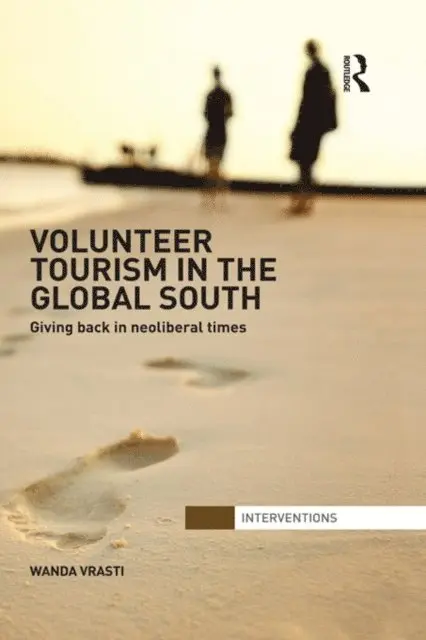 Wanda Vrasti - Volunteer Tourism in the Global South, E-bok. Tillgänglighet: Lägg i varukorg