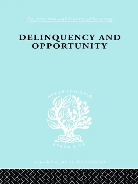 L.E. Ohlin, Richard A. Cloward - Delinquency and Opportunity, E-bok. Tillgänglighet: Lägg i varukorg