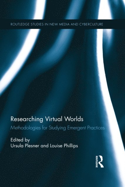 Ursula Plesner, Louise Phillips - Researching Virtual Worlds, E-bok