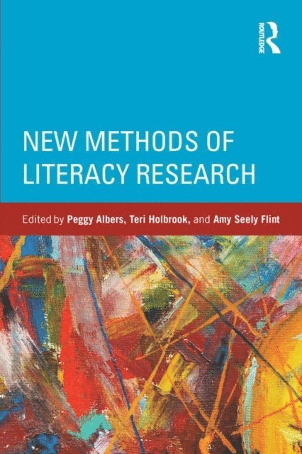 Amy Flint, Teri Holbrook, Peggy Albers - New Methods of Literacy Research, E-bok