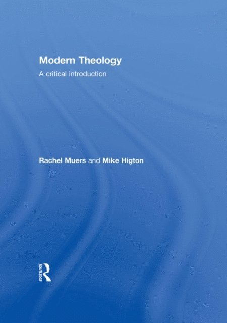 Mike Higton, Rachel Muers - Modern Theology, E-bok
