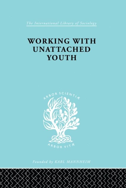 M. Joan Tash, George W. Goetschius - Working with Unattached Youth, E-bok. Tillgänglighet: Lägg i varukorg