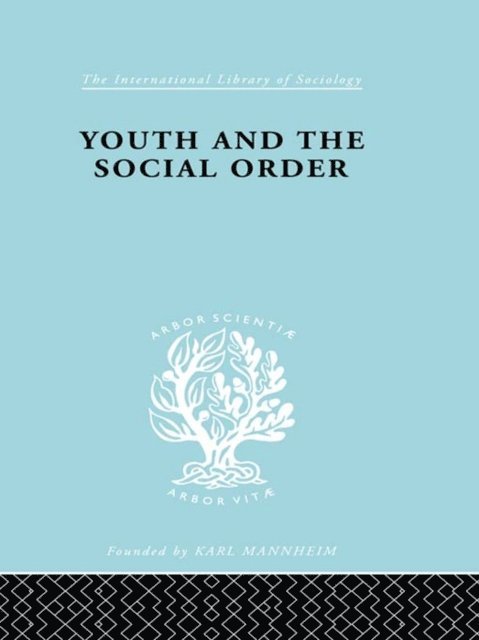 Frank Musgrove - Youth & Social Order Ils 149, E-bok