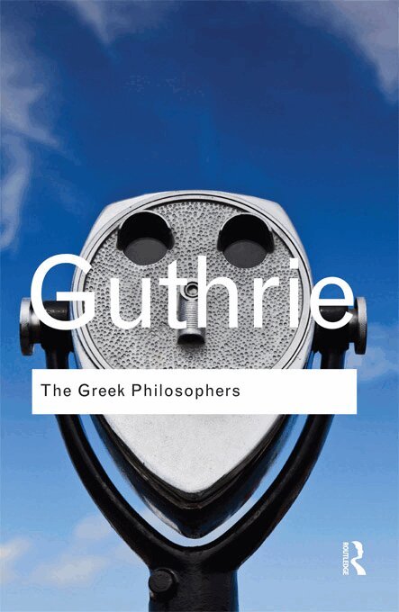 W. K. C. Guthrie - Greek Philosophers, E-bok