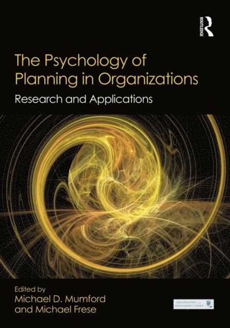Michael Frese, Michael D. Mumford - Psychology of Planning in Organizations, E-bok