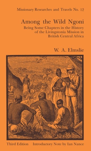 W.A.L. Elmslie - Among the Wild Ngoni, E-bok