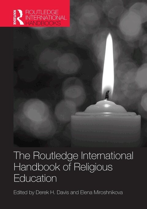 Derek Davis, Elena Miroshnikova - Routledge International Handbook of Religious Education, E-bok