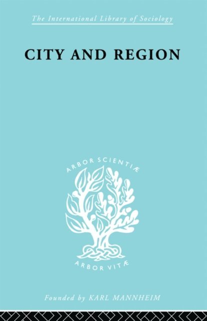 Robert E Dickinson - City & Region Ils 169, E-bok