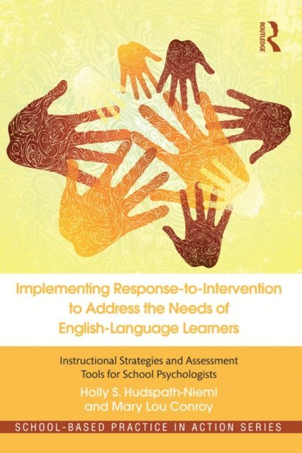 Mary Lou Conroy, Holly S. Hudspath-Niemi - Implementing Response-to-Intervention to Address the Needs of English-Language Learners, E-bok