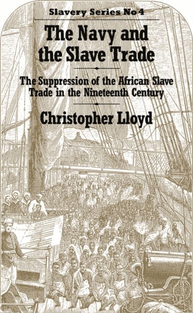 Christopher Lloyd - Navy and the Slave Trade, E-bok