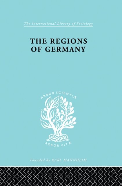 Robert E. Dickinson - Regions of Germany, E-bok