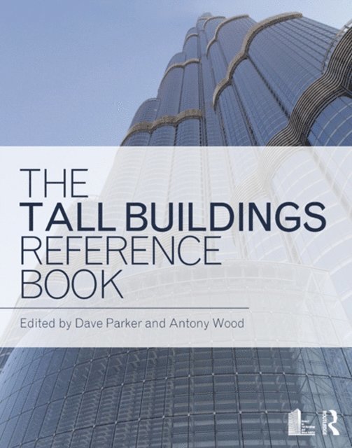 Antony Wood, David Parker - Tall Buildings Reference Book, E-bok