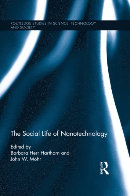 John W. Mohr, Barbara Herr Harthorn - Social Life of Nanotechnology, E-bok