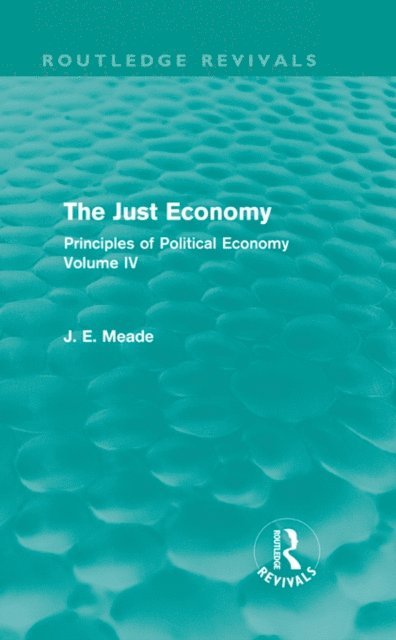James E. Meade - Just Economy, E-bok