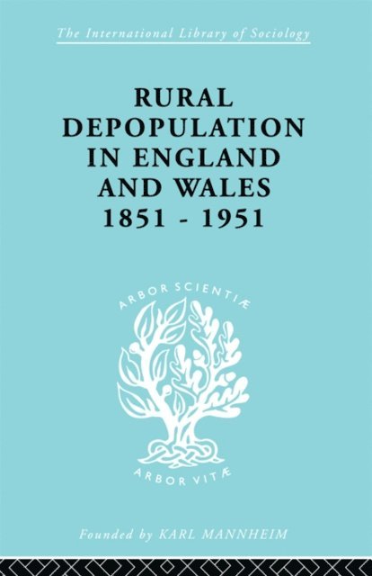 John Saville - Rural Depopulation in England and Wales, 1851-1951, E-bok