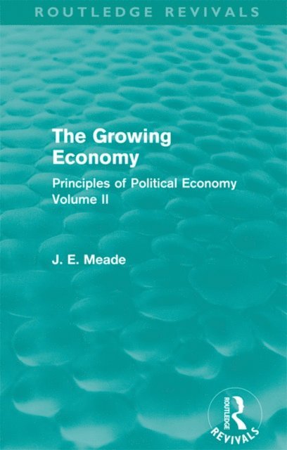 James E. Meade - Growing Economy, E-bok