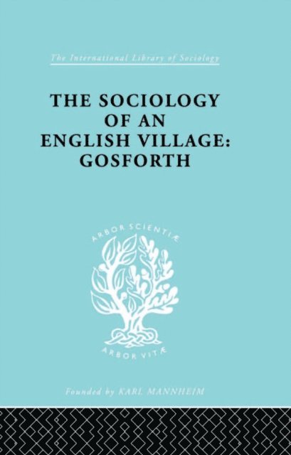 W. M. Williams - Sociology of an English Village: Gosforth, E-bok