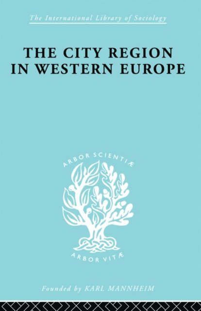 Robert E Dickinson - City Region in Western Europe, E-bok