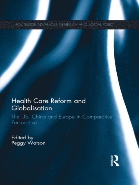 Peggy Watson - Health Care Reform and Globalisation, E-bok. Tillgänglighet: Lägg i varukorg