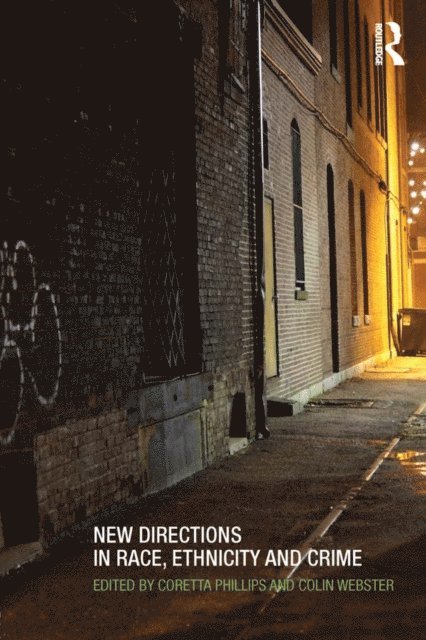 Colin Webster, Coretta Phillips - New Directions in Race, Ethnicity and Crime, E-bok