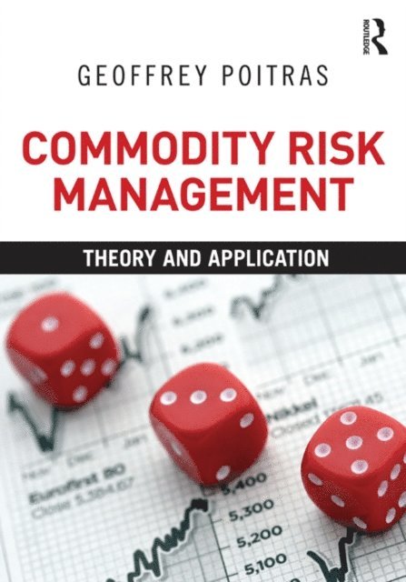 Geoffrey Poitras - Commodity Risk Management, E-bok