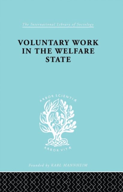 Mary Morris - Voluntary Work in the Welfare State, E-bok