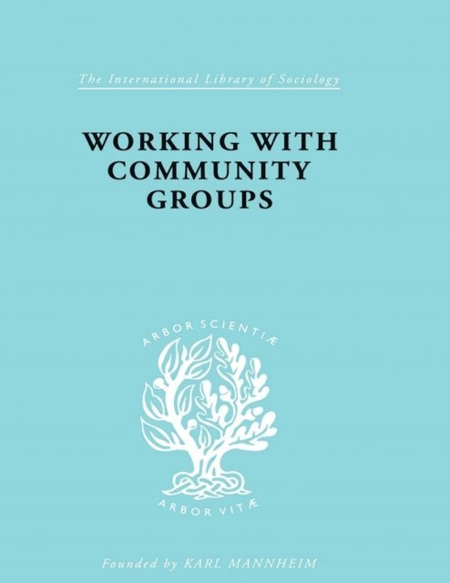 George W Goetschius - Working Comm Groups Ils 198, E-bok. Tillgänglighet: Lägg i varukorg