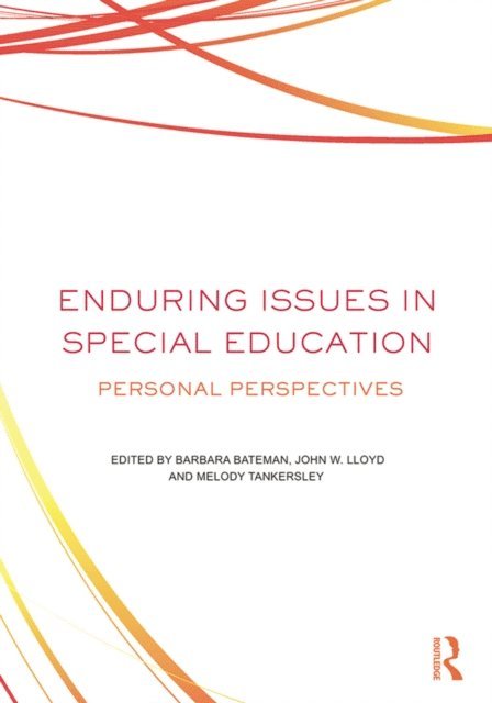 Melody Tankersley, John WIlls Lloyd, Barbara Bateman - Enduring Issues In Special Education, E-bok