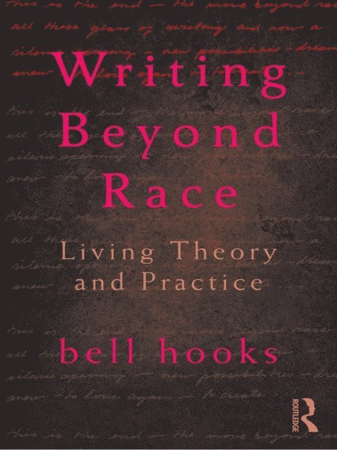 bell hooks - Writing Beyond Race, E-bok