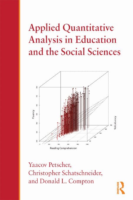 Yaacov Petscher, Christopher Schatschneider, Donald L. Compton - Applied Quantitative Analysis in Education and the Social Sciences, E-bok