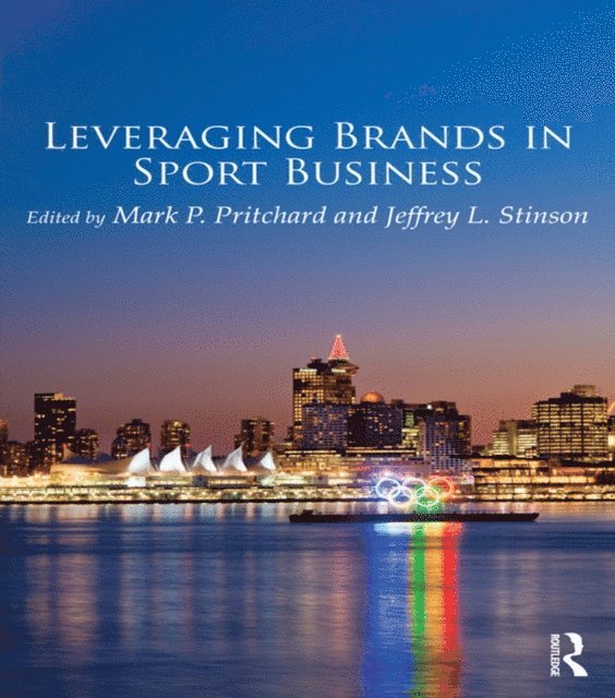 Jeffrey Stinson, Mark Pritchard - Leveraging Brands in Sport Business, E-bok