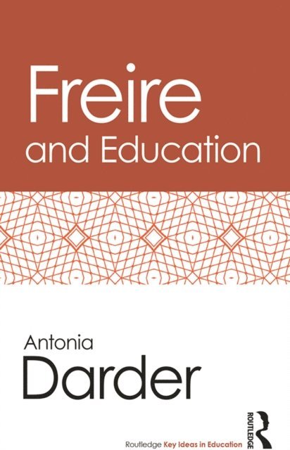 Antonia Darder - Freire and Education, E-bok