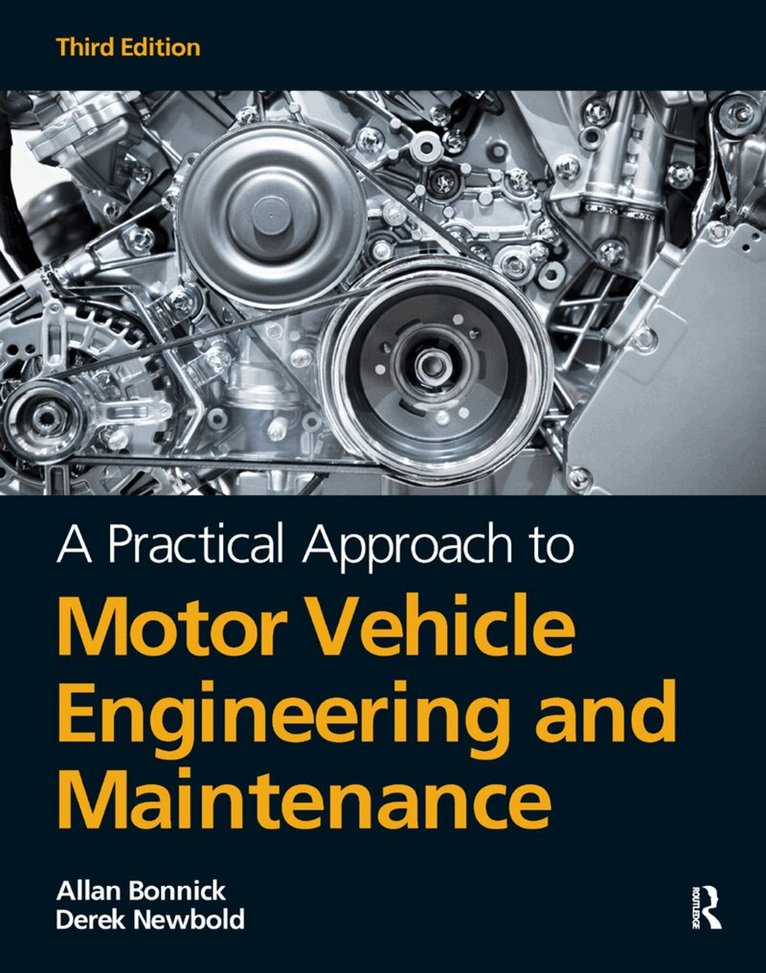 Alan Bonnick, Derek Newbold - Practical Approach to Motor Vehicle Engineering and Maintenance, E-bok. Tillgänglighet: Lägg i varukorg