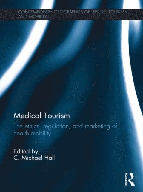 C. Michael Hall - Medical Tourism, E-bok
