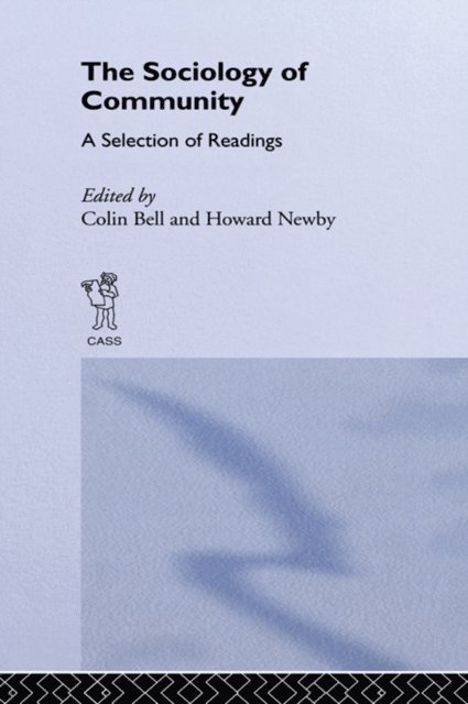 Howard Newby, Colin Bell - Sociology of Community, E-bok