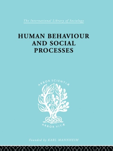 Arnold M. Rose - Human Behavior and Social Processes, E-bok
