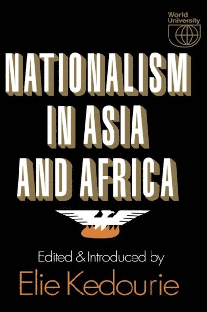 Elie Kedourie - Nationalism in Asia and Africa, E-bok